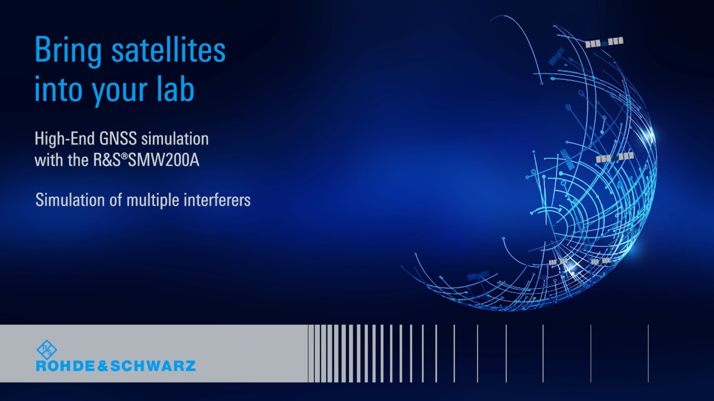 High-End GNSS Simulation with the R&S®SMW200A episode 4